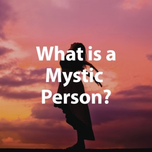What is a Mystic Person QHHT