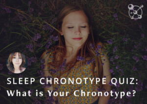 What is Your Sleep Chronotype