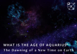 What is the Age of Aquarius