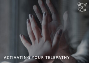 Activating Your Telepathy