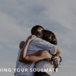 Finding Your Soulmate