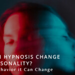 Can Hypnosis Change Your Personality?