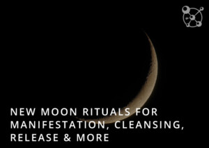 New Moon Rituals