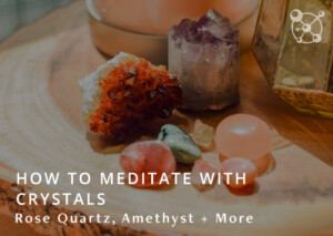 Meditating with Crystals